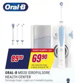 Trony ORAL-B MD20 IDROPULSORE HEALTH CENTER offerta