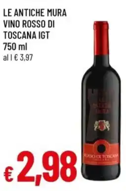 Famila LE ANTICHE MURA vino rosso di toscana igt offerta