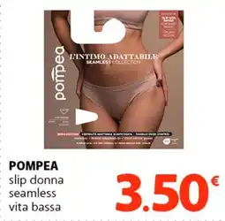 Famila Superstore POMPEA : slip donna seamless vita bassa offerta