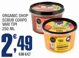 Splendidi e Splendenti Organic shop scrub corpo offerta
