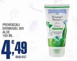 Splendidi e Splendenti Provenzali dermogel bio aloe offerta