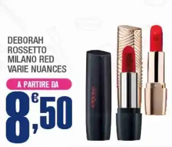 Splendidi e Splendenti Deborah rossetto milano red offerta