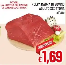 A&O Polpa magra di bovino adulto scottona offerta