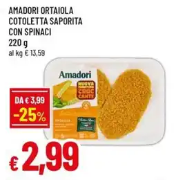A&O Amadori ortaiola cotoletta saporita con spinaci offerta