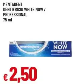 A&O Mentadent dentifricio white now / professional offerta