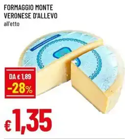 A&O Formaggio monte veronese d'allevo offerta