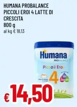 Famila Humana probalance piccoli eroi 4 latte di crescita offerta