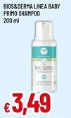 Famila Bios&derma linea baby primo shampoo offerta