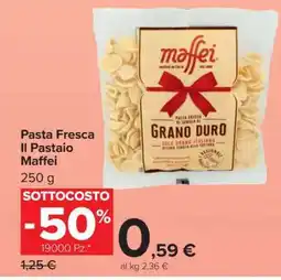 Carrefour Pasta Fresca Il Pastaio Maffei offerta