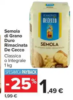 Carrefour Semola di Grano Duro Rimacinata De Cecco offerta