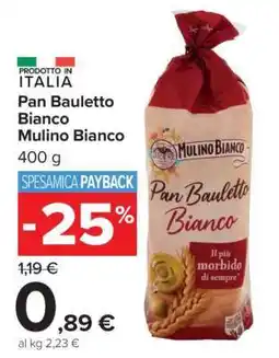 Carrefour Pan Bauletto Bianco Mulino Bianco offerta
