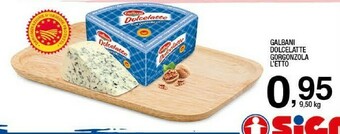 Sigma Dolcelatte gorgonzola offerta
