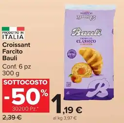 Carrefour Market Croissant Farcito Bauli offerta