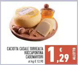 Conad CACIOTTA CASALE TORREALTA ROCCAPONTINA CADEMARTORI offerta