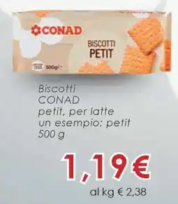 Conad Biscotti CONAD petit offerta