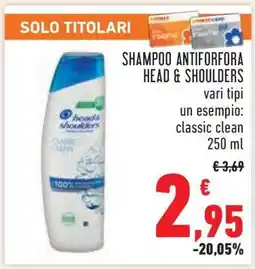 Conad SHAMPOO ANTIFORFORA HEAD & SHOULDERS offerta