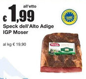 Sì con te Speck dell'Alto Adige IGP Moser offerta