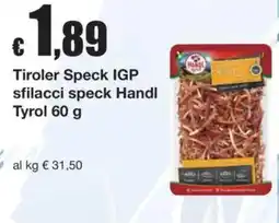 Sì con te Tiroler Speck IGP sfilacci speck Handl Tyrol offerta