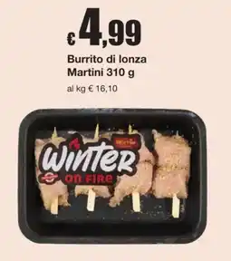 Sì con te Burrito di lonza Martini offerta