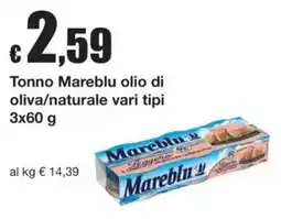 Sì con te Tonno Mareblu olio di oliva/naturale offerta