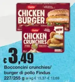 Sì con te Bocconcini crunchies/ burger di pollo Findus offerta