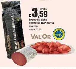 Sì con te Bresaola della Valtellina IGP punta d'anca offerta