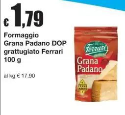 Sì con te Formaggio Grana Padano DOP grattugiato Ferrari offerta