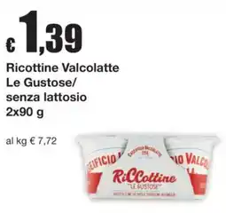 Sì con te Ricottine Valcolatte Le Gustose/ senza lattosio offerta