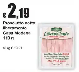 Sì con te Prosciutto cotto liberamente Casa Modena offerta