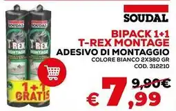 Conforama Soudal bipack 1+1 t-rex montage adesivo di montaggio offerta