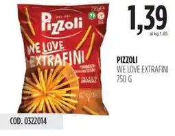 Carico Cash & Carry PIZZOLI We love extrafini offerta