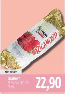 Carico Cash & Carry RIGAMONTI Bresaola oro igp al kg offerta