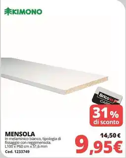 Brico Io KIMONO Mensola offerta