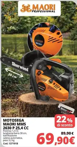 Brico Io MAORI PROFESSIONAL Motosega maori MMS 2630 P 25,4 CC offerta