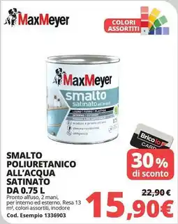 Brico Io Maxmeyer smalto poliuretanico all'acqua satinato offerta