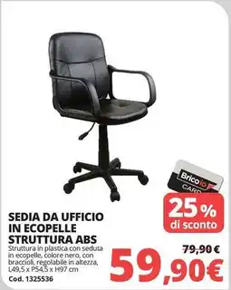 Brico Io Sedia da ufficio in ecopelle struttura ABS offerta