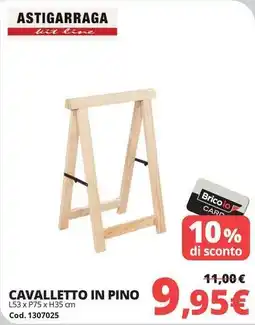 Brico Io ASTIGARRAGA Cavalletto in pino offerta