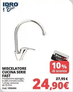 Brico Io IDRO Brie Miscelatore cucina serie fast offerta