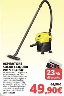 Brico Io Aspiratore solidi e liquidi WD1 classic offerta