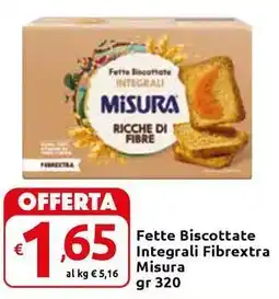 Carrefour Express Fette Biscottate Integrali Fibrextra Misura offerta