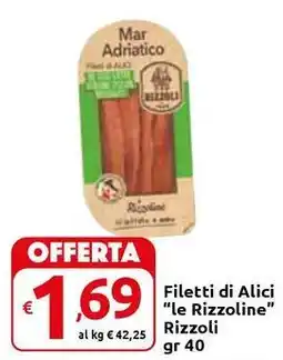 Carrefour Express Filetti di Alici "le Rizzoline" Rizzoli offerta