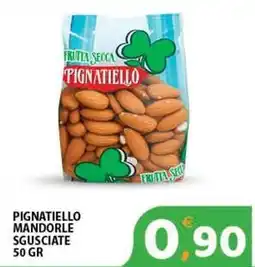 Premium Supermercati Pignatiello mandorle sgusciate offerta