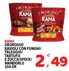 Premium Supermercati Rana ororosso ravioli con funghi/ taleggio/ tartufo e zucca/speck/ mandorle offerta