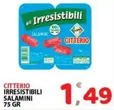 Premium Supermercati Citterio irresistibili salamini offerta