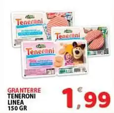 Premium Supermercati Granterre teneroni linea offerta