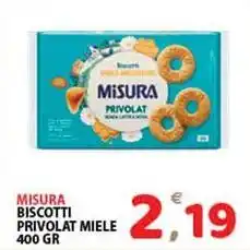 Premium Supermercati Misura biscotti privolat miele offerta