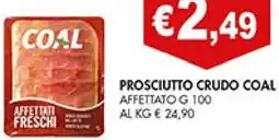 Coal Prosciutto crudo COAL offerta