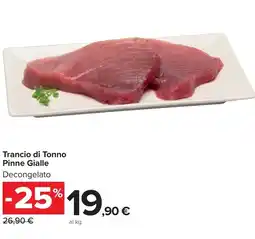 Carrefour Market Trancio di Tonno Pinne Gialle offerta