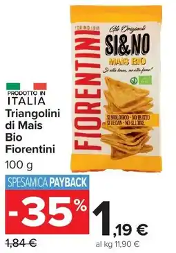 Carrefour Market Triangolini di Mais Bio Fiorentini offerta