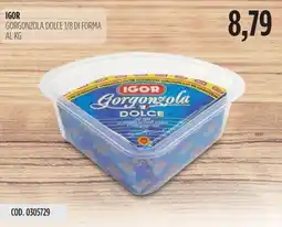 Carico Cash & Carry Gorgonzola dolce 1/8 di forma offerta